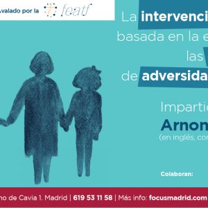 La intervención sistémica basada en la evaluación de las experiencias de adversidad tempranas